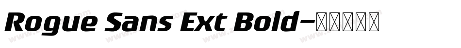 Rogue Sans Ext Bold字体转换